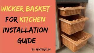 Wicker Basket Installation for Modular Kitchen