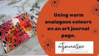 Using warm, analagous colours in an art journal page