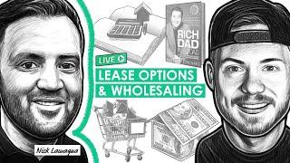 Lease Options and Wholesaling w/ Nick Lamagna (REI127)