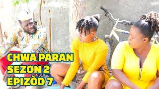 CHWA PARAN SEZON 2 FULL EPISODE #7 GEN BAGAY JODIA, DEMA/ TINE/ PAGA/ STELLA/ PASTÈ/ DEBLOZAY