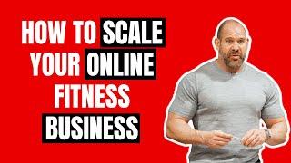 3 ways to scale your online fitness business