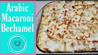 Arabic Macaroni bechamel