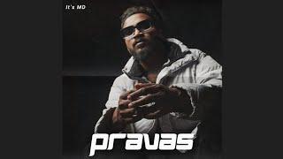 It's MD - PRAVAS | Prod.by TNG Music | Official Music Video