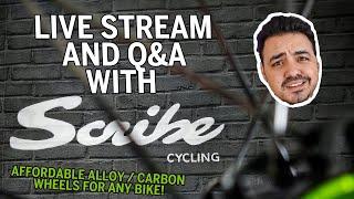 Live Stream and Q&A with Scribe Cycling! Affordable Alloy / Carbon Wheels for any Bike