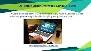 Order Processing Services - Ecommerce Product Data Entry (ePD)