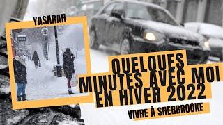 HABITER AU QUÉBEC: LA VILLE DE SHERBROOKE EN HIVER 2022 ️️