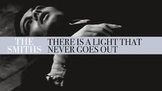 The Smiths - There Is A Light That Never Goes Out (Official Audio)