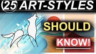 25 Art-Styles EVERYONE should Know-!!