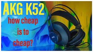 AKG K52 a cab costs more