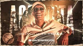 MC Paulin da Capital - Acredita (Áudio Oficial) DJ GM e Emite Beats