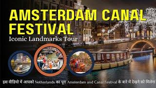 Discover Amsterdam's Beauty | Canal Festival + Iconic Landmarks 