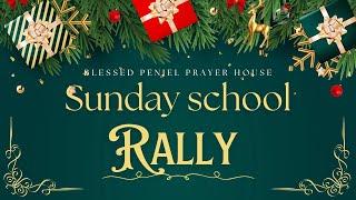 LIVE | SUNDAY SCHOOL RALLY | 22 DEC 2024