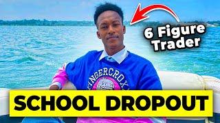 School Dropout Turned Into A 6-Figure Forex Trader (My Story)