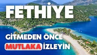 Fethiye | Gitmeden önce mutlaka izleyin!