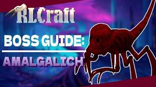 RLCraft Boss Guide | Amalgalich