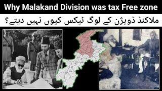 Why is Malakand Division in Pakistan a Tax-Free Zone? A Historical Look