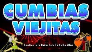 CUMBIAS VIEJITAS MIX PARA BAILAR TODA LA NOCHE 2024  ÁNGELES AZULES, SONORA DINAMITA, YAGUARU