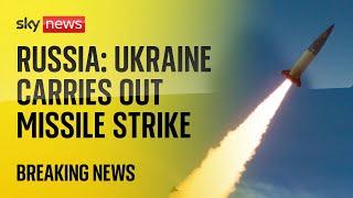 Russia's defence ministry: Ukraine hits Russia with US long-range missiles