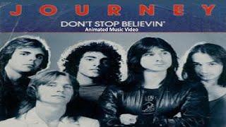 Animated Music Video: Don't Stop Believin' (Journey)