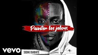 Sidiki Diabaté - Painter les jaloux