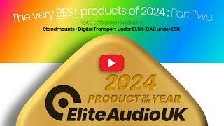 Elite Audio 2025 HiFi Awards – Part 2