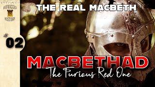 The Real Macbeth: Macbethad - Ep. 2 - The Furious Red One