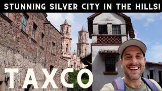 TAXCO, Mexico!  (4K): GORGEOUS CITY! I Pueblo Mágico