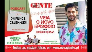 Podcast - Oh Filhos, Calem-se!!! - Gonçalo Quinaz