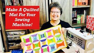 Quilt Room DIY: Making a Quilted Mat For Your Sewing Machine!