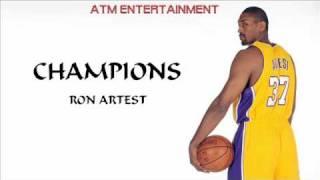 Ron Artest - Champions Lyrics