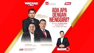 [WACANA SINAR] Ada apa dengan Nenggiri?