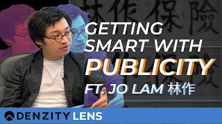 Using Publicity & Media to Establish Your Brand Ft. Jo Lam 林作 // 明智地宣傳：利用媒體去建立您自己的品牌