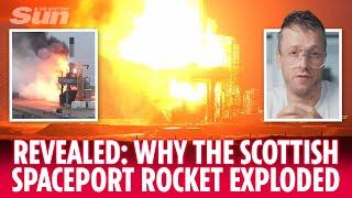 REVEALED: The 'Unusual' reason the Scottish spaceport rocket exploded