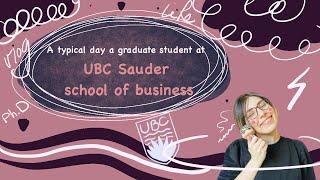 VLOG: A ph.D. student at UBC Sauder school of business Vancouver #UBCGraduatePrograms #Sepzvibez