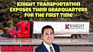 CEO Of Knight Transportation Exposes Their Headquarters Facility For The First Time In History