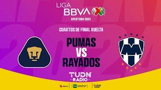 EN VIVO | PUMAS VS RAYADOS | CUARTOS DE FINAL VUELTA - LIGA MX APERTURA 2024