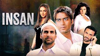 Watch Now - Akshay Kumar, Ajay Devgn Action Thriller Movie | INSAN (2005) | Esha Deol, Lara Dutta