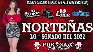 Norteñas (Lo + Sonado del 2022) by Dj's Puro Sax PaLa Raza 