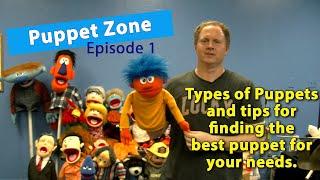 Puppet Zone: Episode 1 - Type of Puppets