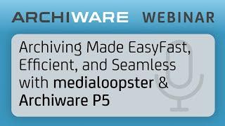 Archiving Made Easy: Fast, Efficient, and Seamless with medialoopster & Archiware P5