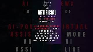 AI IN DAILY LIFE—AI-Powered Virtual Assistants: Elevate Your Productivity