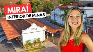 MIRAÍ MG | Descubra os encantos do interior de Minas Gerais