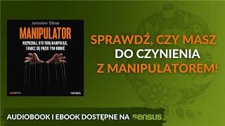 Manipulatorzy Wśród Nas! Czy Jesteś Bezpieczny? AUDIOBOOK PL