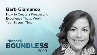 Barb Giamanco: How to Create a Prospecting Experience That’s Worth Your Buyers’ Time