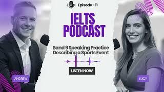 IELTS Band 9 Speaking Practice: Describing a sports event