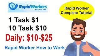 Rapid Worker Complete Tutorial | $10 by Completing MicroJobs | Rapid Worker How to Work