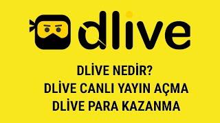 DLİVE NEDİR? DLİVE CANLI YAYIN AÇMA / DLİVE PARA KAZANMA - Dlive Tv