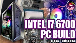 INTEL I7 6700 Used Pc Build #PcBuildSrilanka #IntelI7PcBuild #PcBuildJaffna #SrilankaPcBuild