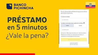 Préstamos en línea en 5 minutos y sin garante  Banco Pichincha - ACTUALIZADO