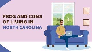 10 Pros and Cons of Living in North Carolina